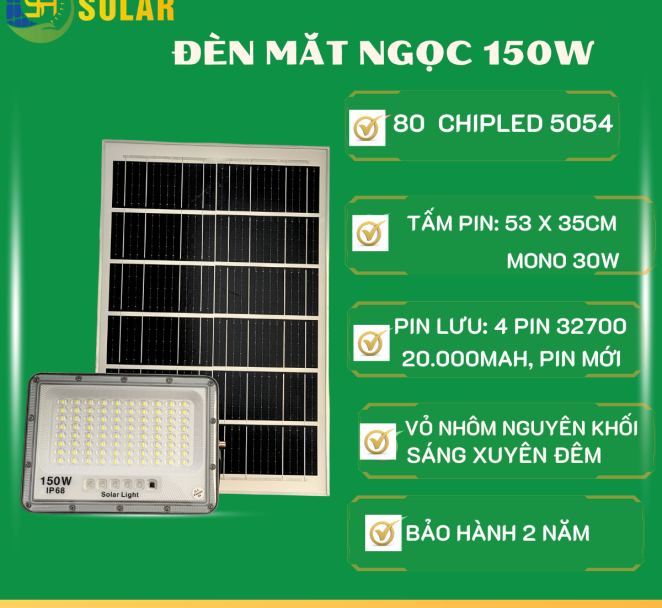 ĐÈN PHA MẮT NGỌC CHỐNG CHÓI 150W SH SOLAR THÁO KÍNH